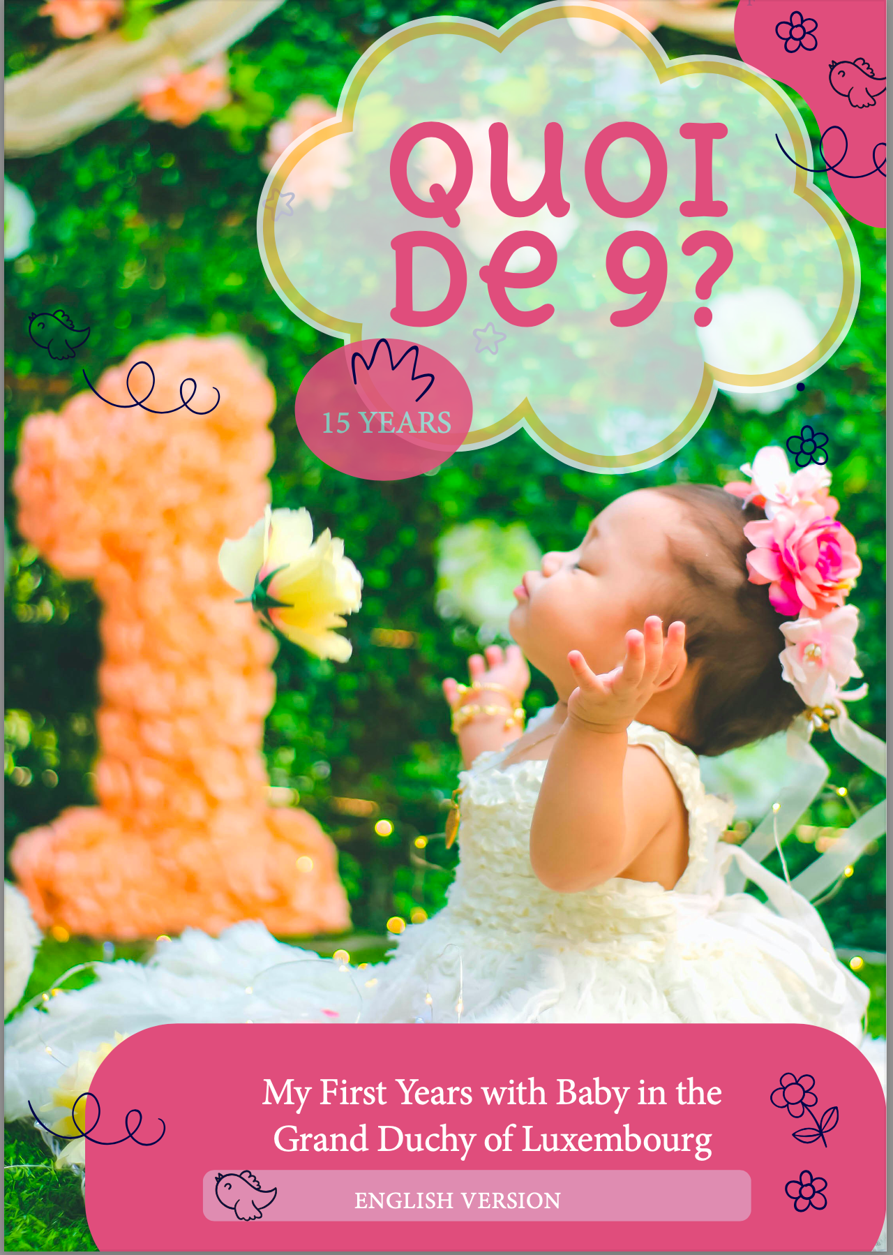 Book Quoi de 9? : My first years with baby in the Grand Duchy of Luxembourg